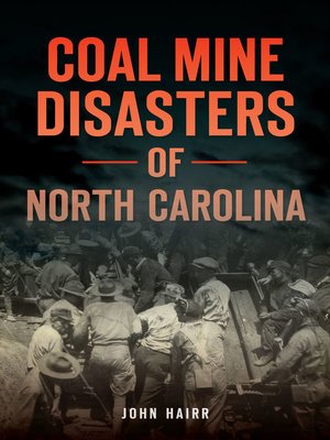 cover image of Coal Mine Disasters of North Carolina